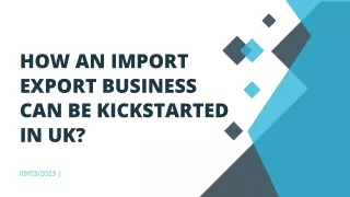 HOW AN IMPORT EXPORT BUSINESS CAN BE KICKSTARTED