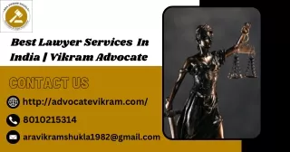 Best Lawyer Services  In India | Vikram Advocate