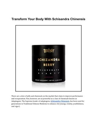 Transform Your Body with Schisandra Chinenses