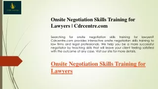Onsite Negotiation Skills Training for Lawyers  Cdrcentre.com