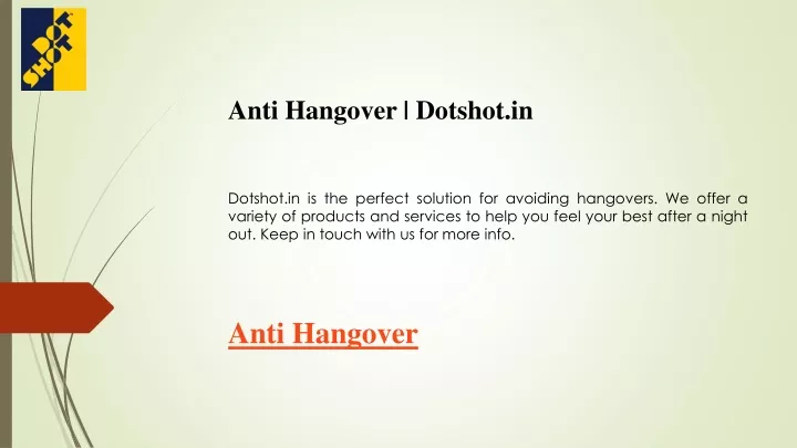 anti hangover dotshot in dotshot