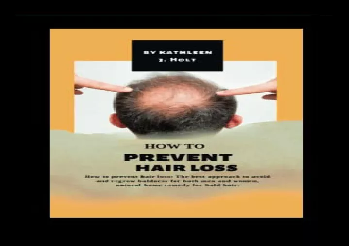 PPT - (PDF) How To Prevent Hair Loss: The Best Approach To Avoid And ...