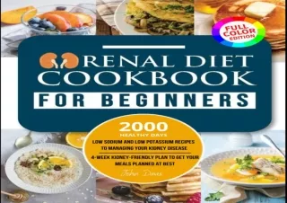 [PDF] Renal Diet Cookbook for beginners: Low Sodium and Low Potassium Recipes to