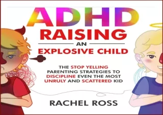(PDF) ADHD Raising an Explosive Child: The Stop Yelling Parenting Strategies to