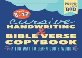 (PDF BOOK) Cursive Handwriting & Bible Verse Copybook For Kids Ages 8 to 12: A F