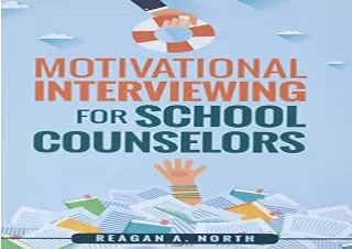 (PDF BOOK) Motivational Interviewing for School Counselors kindle