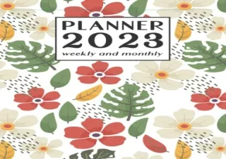(PDF BOOK) Monthly and Weekly Planner 2023: Schedule Organizer Planner Monthly &