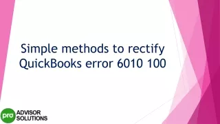 simple methods to rectify quickbooks error 6010 100