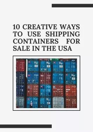 10 Creative Ways to Use Shipping Containers for Sale in the USA