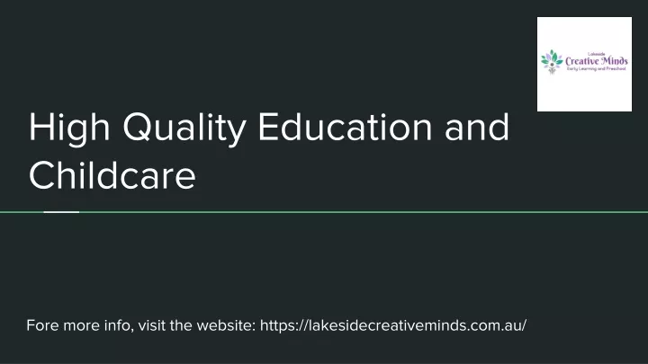 high quality education and childcare