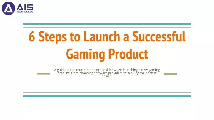 6 steps to launch a successful gaming product