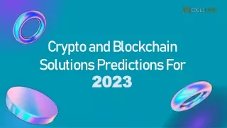 Crypto and Blockchain Solutions Predictions For 2023