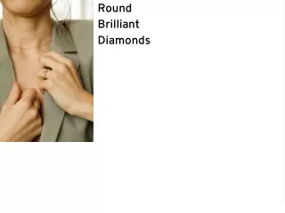 round brilliant diamonds