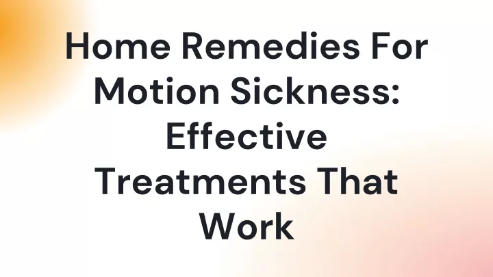 home remedies for motion sickness effective