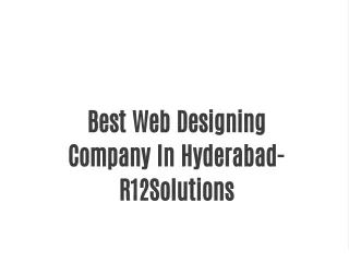 Best Web Designing Company In Hyderabad - R12solutions