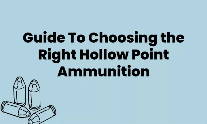 guide to choosing the right hollow point