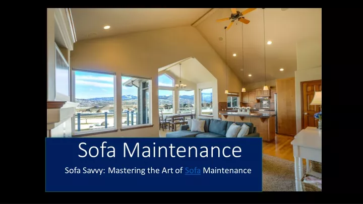 sofa maintenance sofa savvy mastering