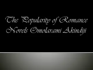 The Popularity of Romance Novels - Omolarami Ayodeji Akindiji