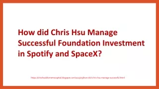 how did chris hsu manage successful foundation