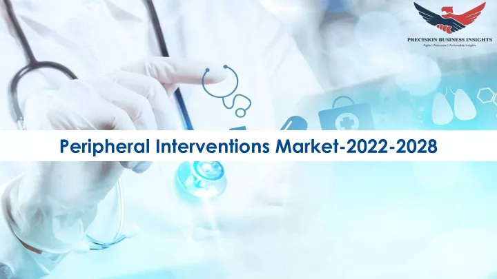 peripheral interventions market 2022 2028