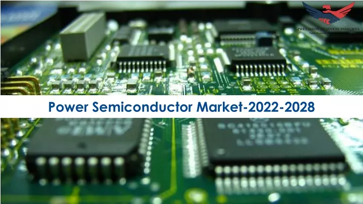 power semiconductor market 2022 2028