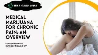 Medical Marijuana for Chronic Pain: An Overview - MMJ Card Iowa