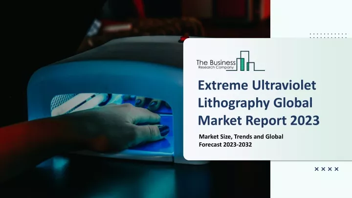 extreme ultraviolet lithography global market