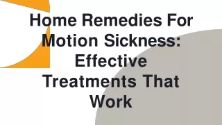 Home Remedies For Motion Sickness: Effective Treatments That Work