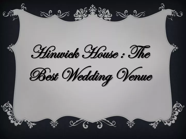 hinwick house the best wedding venue