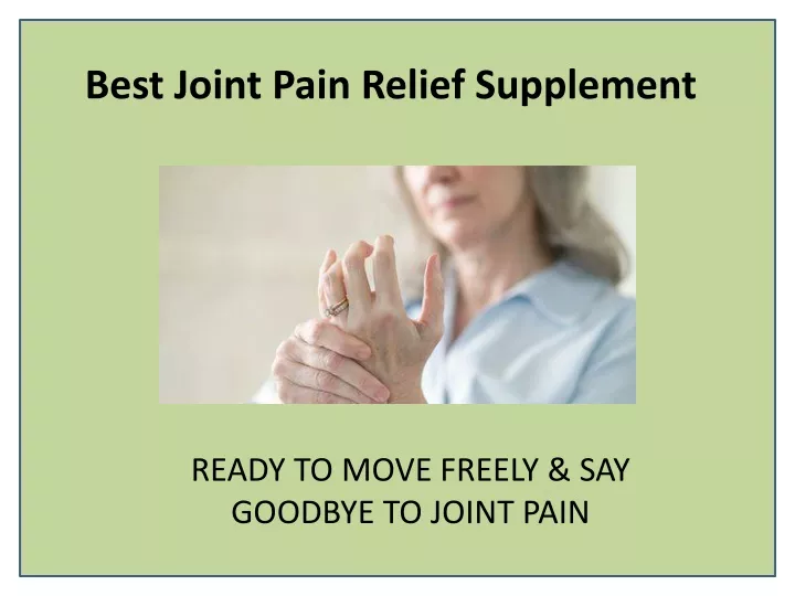best joint pain relief supplement