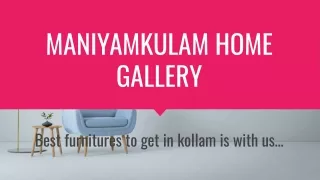 maniyamkulam home gallery