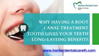Why Having a Root Canal Treatment Tooth Gives Your Teeth Long-Lasting Benefits