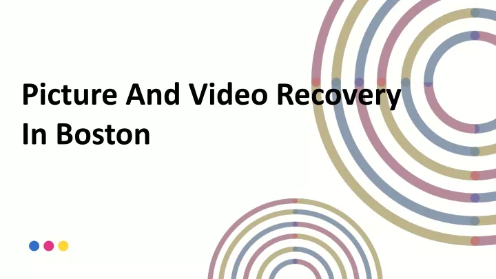 picture and video recovery in boston