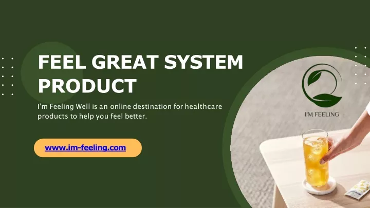 feel great system product i m feeling well