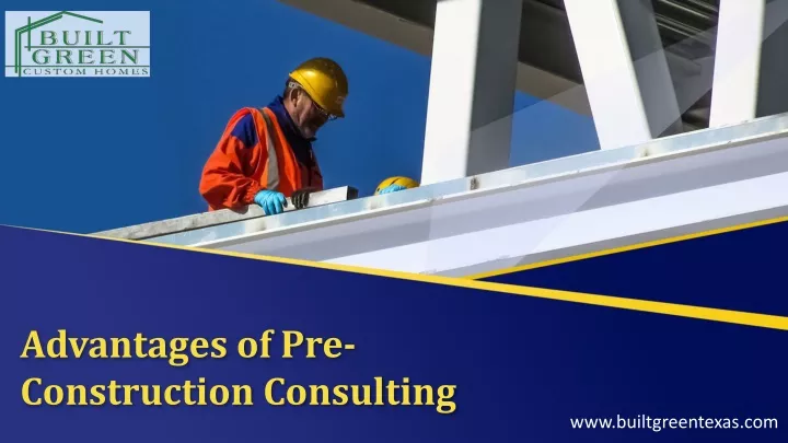 advantages of pre construction consulting