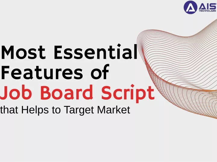 most essential features of job board script that