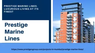 Prestige Marine Lines: A Luxurious Haven in Mumbai