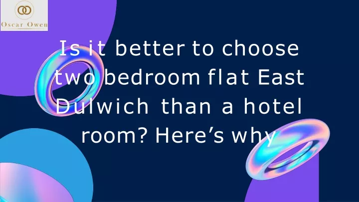 is it better to choose two bedroom flat east