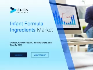 Infant Formula Ingredients Market Demand, Top Share to 2031