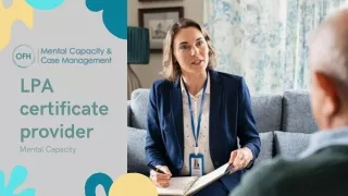 The LPA Certificate Provider | Power of Attorney | OFH Care