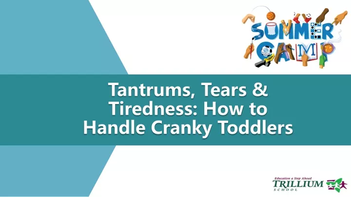 tantrums tears tiredness how to handle cranky