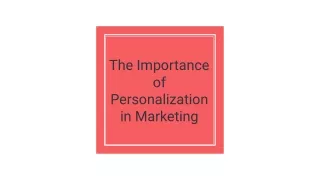 the importance of personalization in marketing