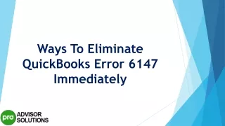 ways to eliminate quickbooks error 6147 immediately