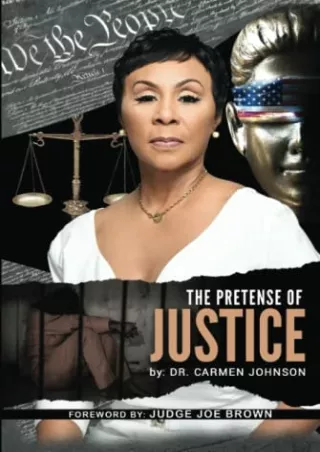 (PDF/DOWNLOAD) The Pretense Of Justice: Hardcover Black and White Edition