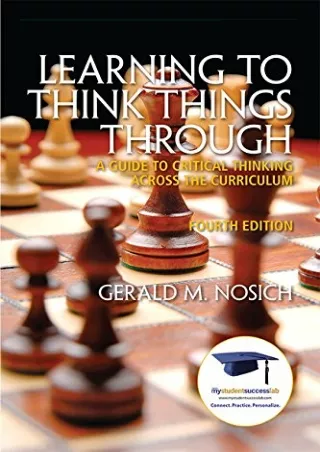 _PDF_ Learning to Think Things Through: A Guide to Critical Thinking Across the