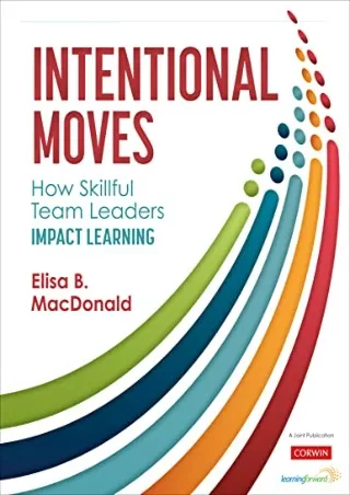 PDF/READ Intentional Moves: How Skillful Team Leaders Impact Learning