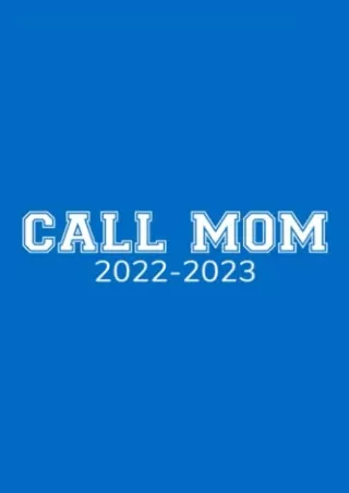 $PDF$/READ/DOWNLOAD Call Mom: College Planner 2022-2023 | Weekly Organizer Noteb