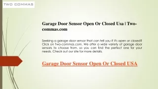 Garage Door Sensor Open Or Closed Usa  Two-commas.com