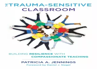 PDF The Trauma-Sensitive Classroom: Building Resilience with Compassionate Teach