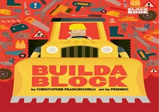 (PDF BOOK) Buildablock (An Abrams Block Book) free
